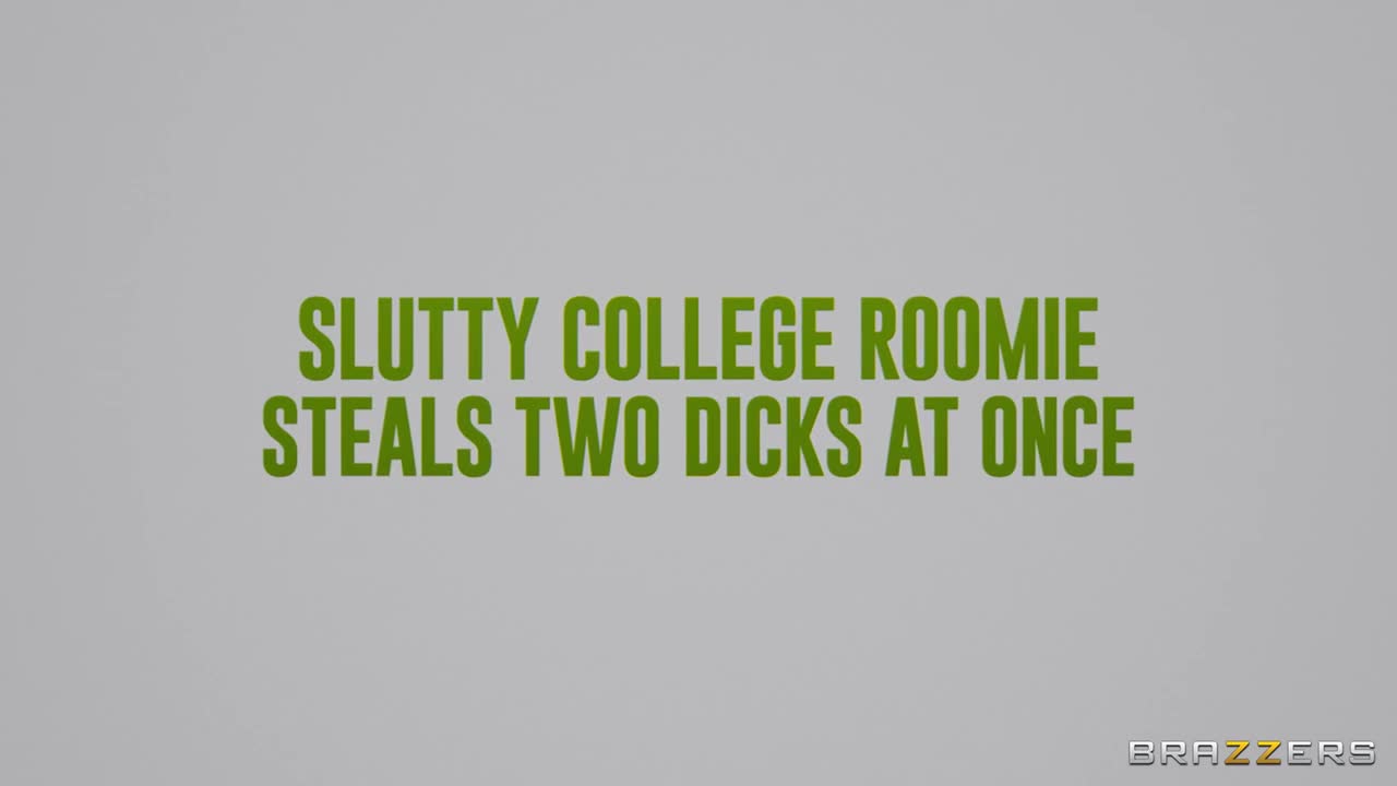 Slutty College Roomie Steals Two Dicks At Once (30:25) | ePornFresh.
