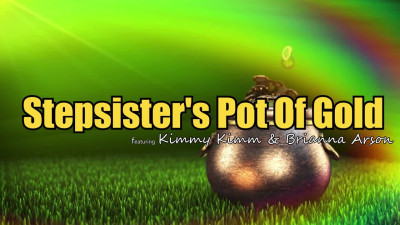 Stepsisters Pot Of Gold