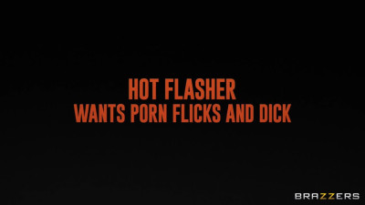 Hot Flasher Wants Porn Flicks And Dick