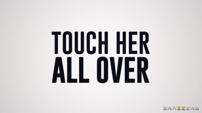 Touch Her All Over