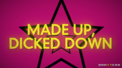 Made Up, Dicked Down