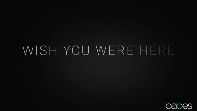 Wish You Were Here