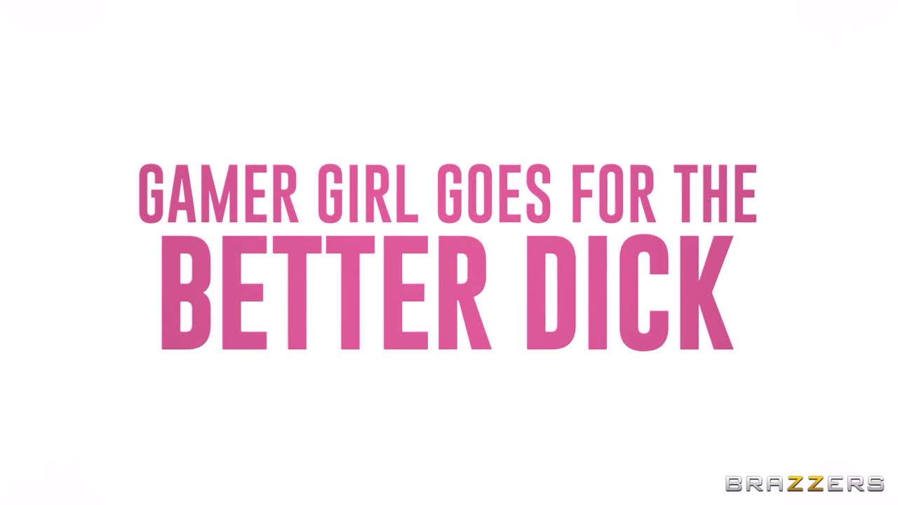 Gamer Girl Goes For The Better Dick (33:24) | ePornFresh.