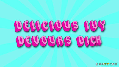 Delicious Ivy Devours Dick