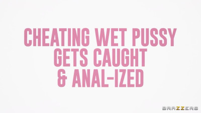 Cheating Wet Pussy Gets Caught & Anal-ized