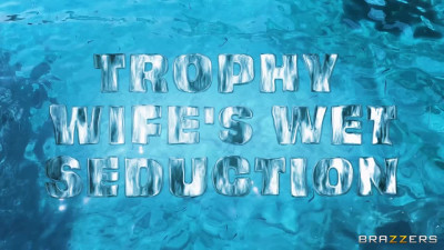 Trophy Wife's Wet Seduction