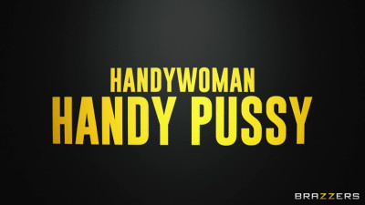 Handywoman Handy Pussy