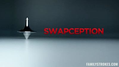 Swapception Part 1: Forbidden Desires