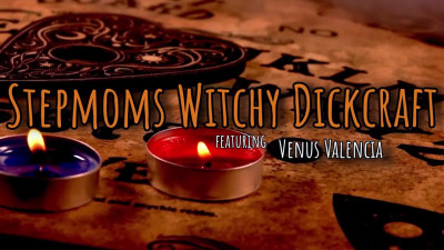 Stepmoms Witchy Dickcraft