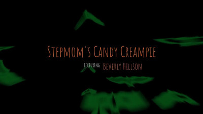 Stepmoms Candy Creampie