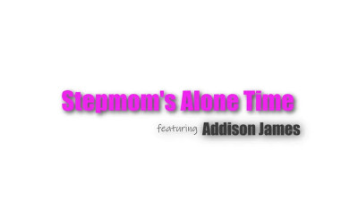 Stepmoms Alone Time