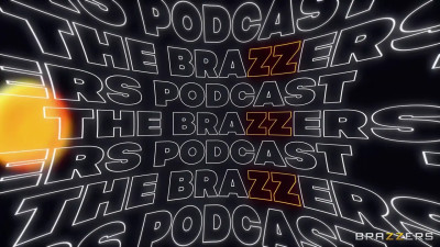 The Brazzers Podcast: Episode 10