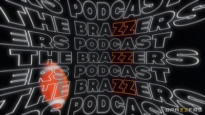 The Brazzers Podcast: Episode 12