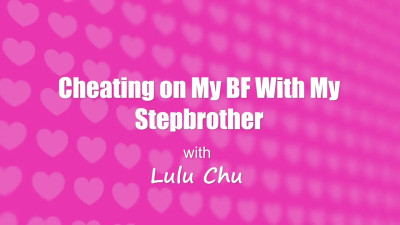 Cheating On My Bf With My StepBrother
