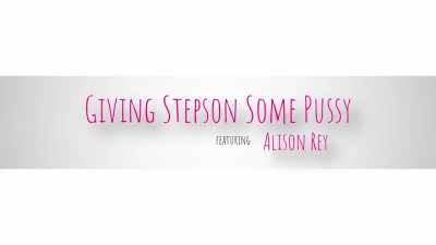 Giving Stepson Some Pussy