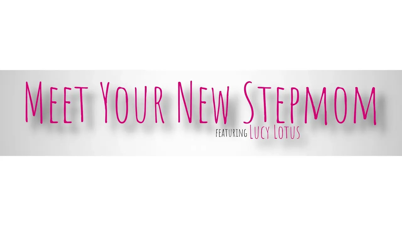 Meet Your New Stepmom (38:01) | ePornFresh.