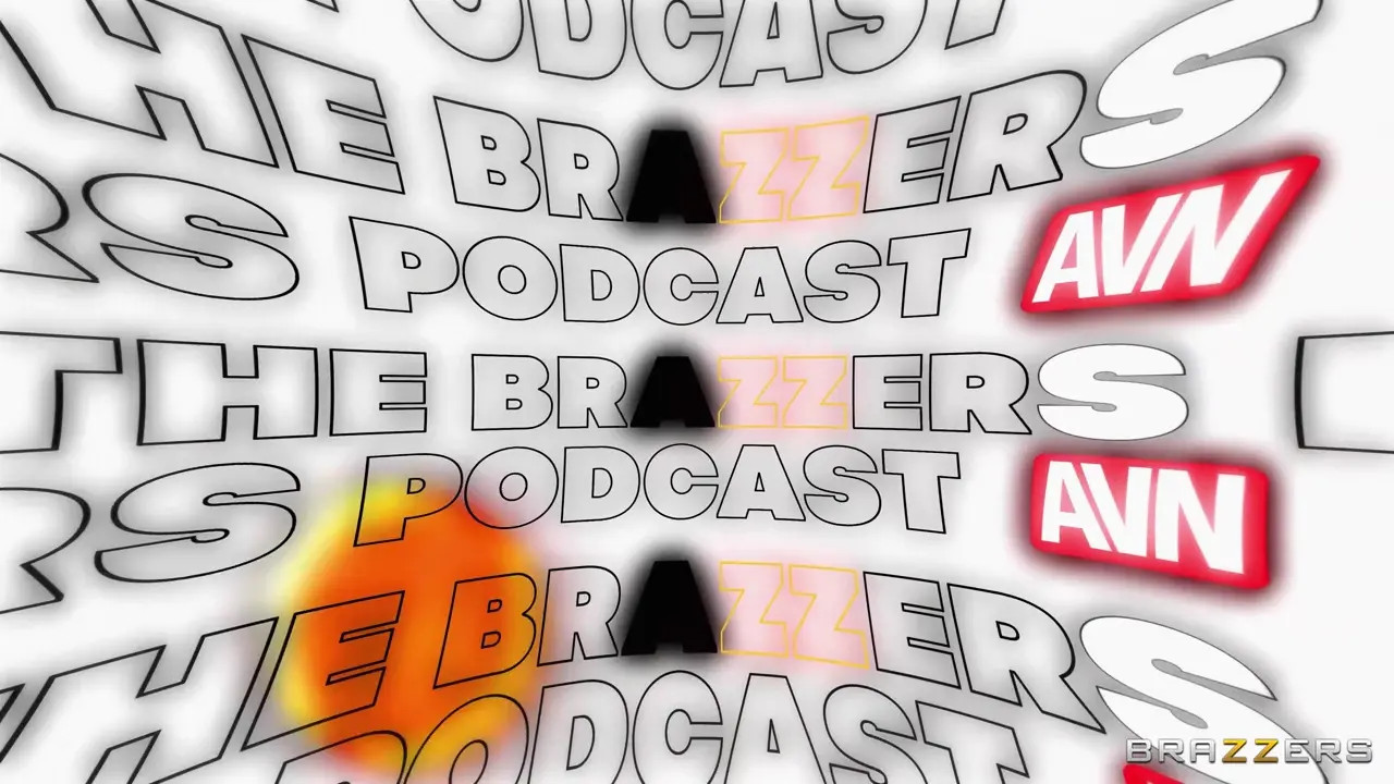 The Brazzers Podcast: Episode 15 (29:46) | ePornFresh.