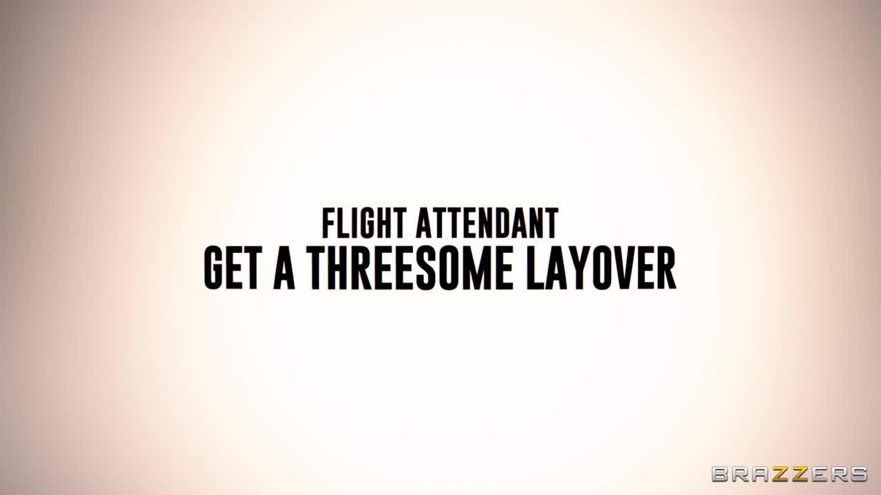 Flight Attendant Get a Threesome Layover (27:49) | ePornFresh.