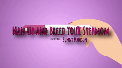 Man Up And Breed Your Stepmom
