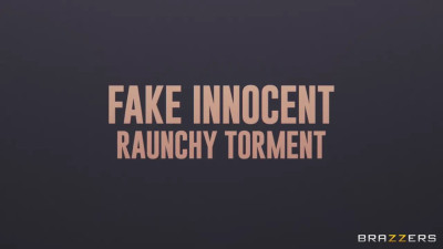Fake Innocent Raunchy Torment