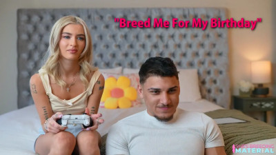 Breed Me For My Birthday