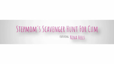Stepmoms Scavenger Hunt For Cum