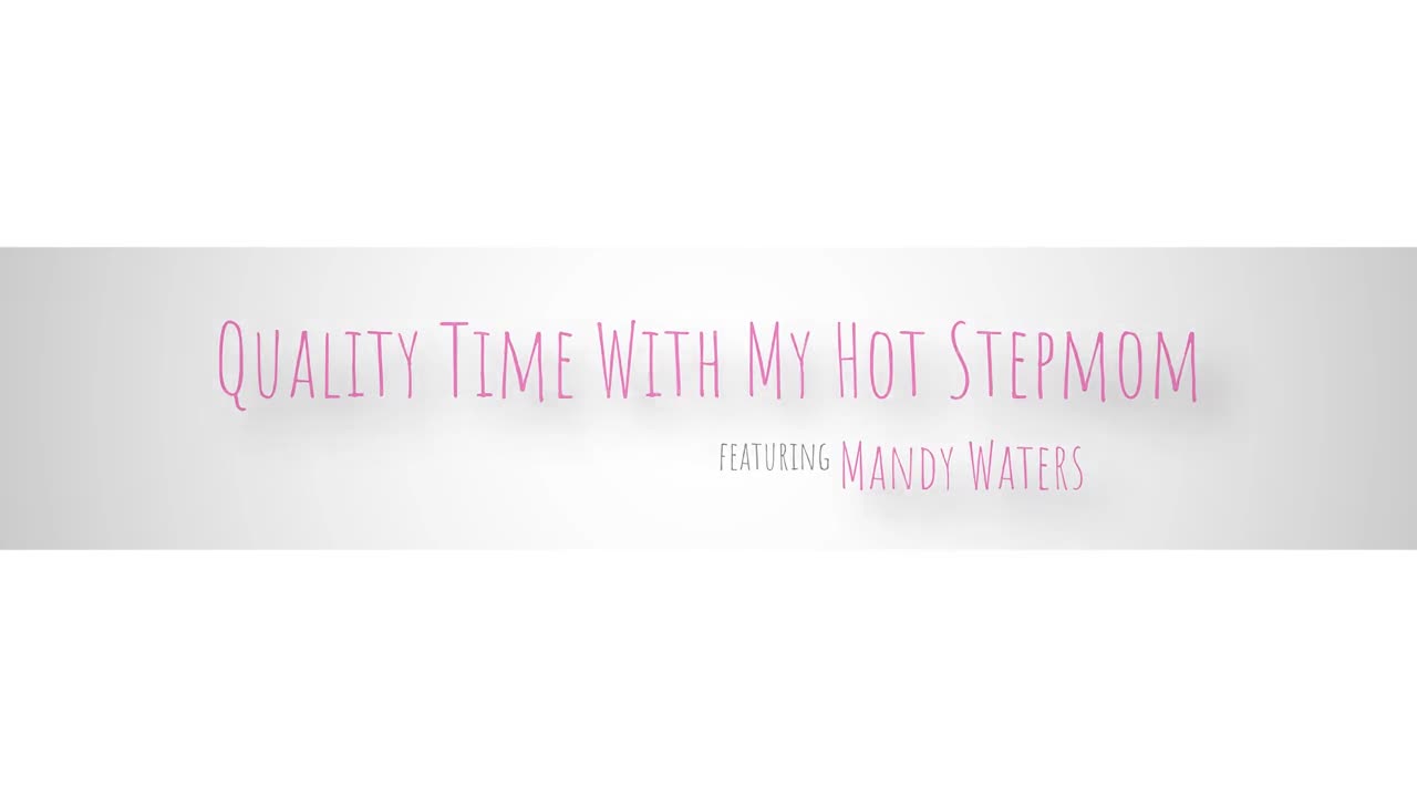 Quality Time With My Hot Stepmom (30:12) | ePornFresh.