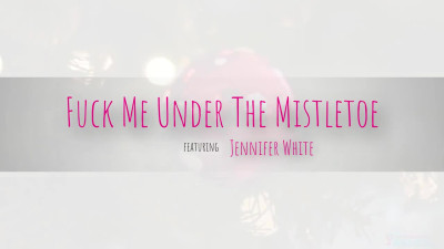 Fuck Me Under The Mistletoe