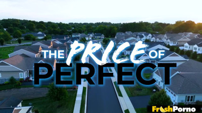 The Price of Perfect, Part 1: Don’t Mess This Up