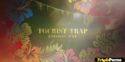 Tourist Trap - Episode 3
