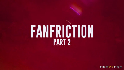 Fanfriction: Part 2