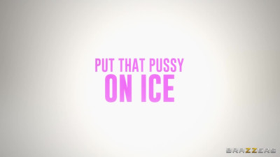 Put That Pussy On Ice