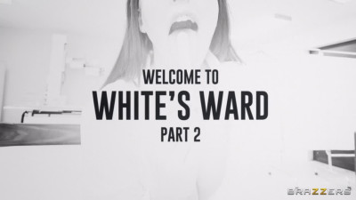 Welcome To White's Ward - Part 2