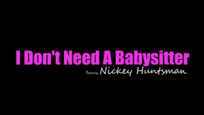 I Dont Need A Babysitter
