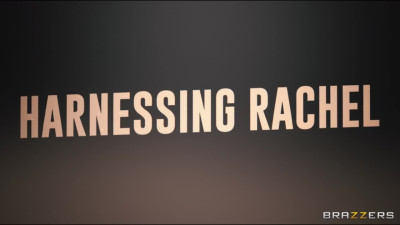 Harnessing Rachel