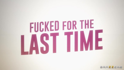 Fucked For The Last Time