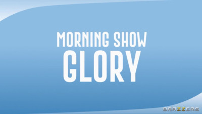 Morning Show Glory